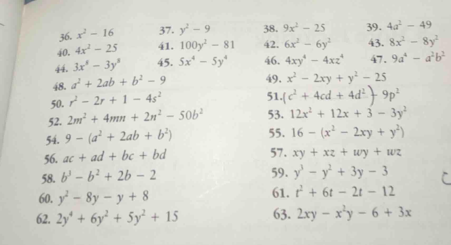 36. $x^{2}-16$ 37. $y^{2}-9$ 38. $9x^{2}-25$ 39. $4a^{2}-49$ 40. $4x^{2…