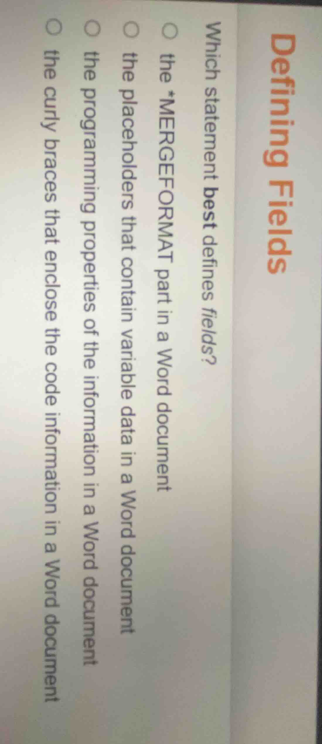 defining fields which statement best defines fields? ○ the *mergeformat…