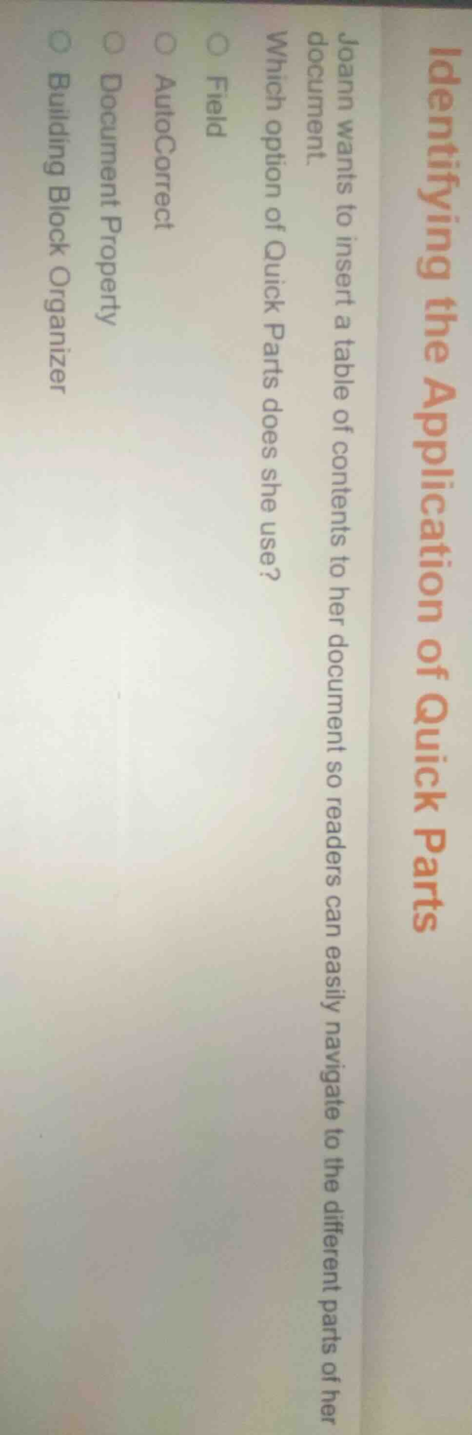 identifying the application of quick parts joann wants to insert a tabl…