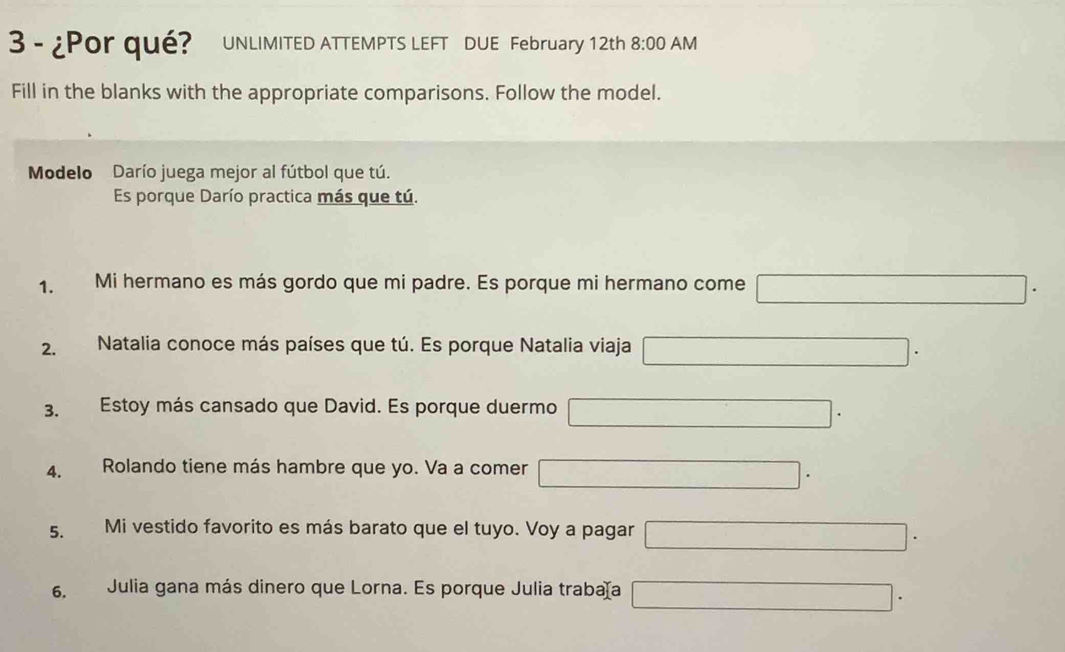 3 - ¿por qué? unlimited attempts left due february 12th 8:00 am fill in…