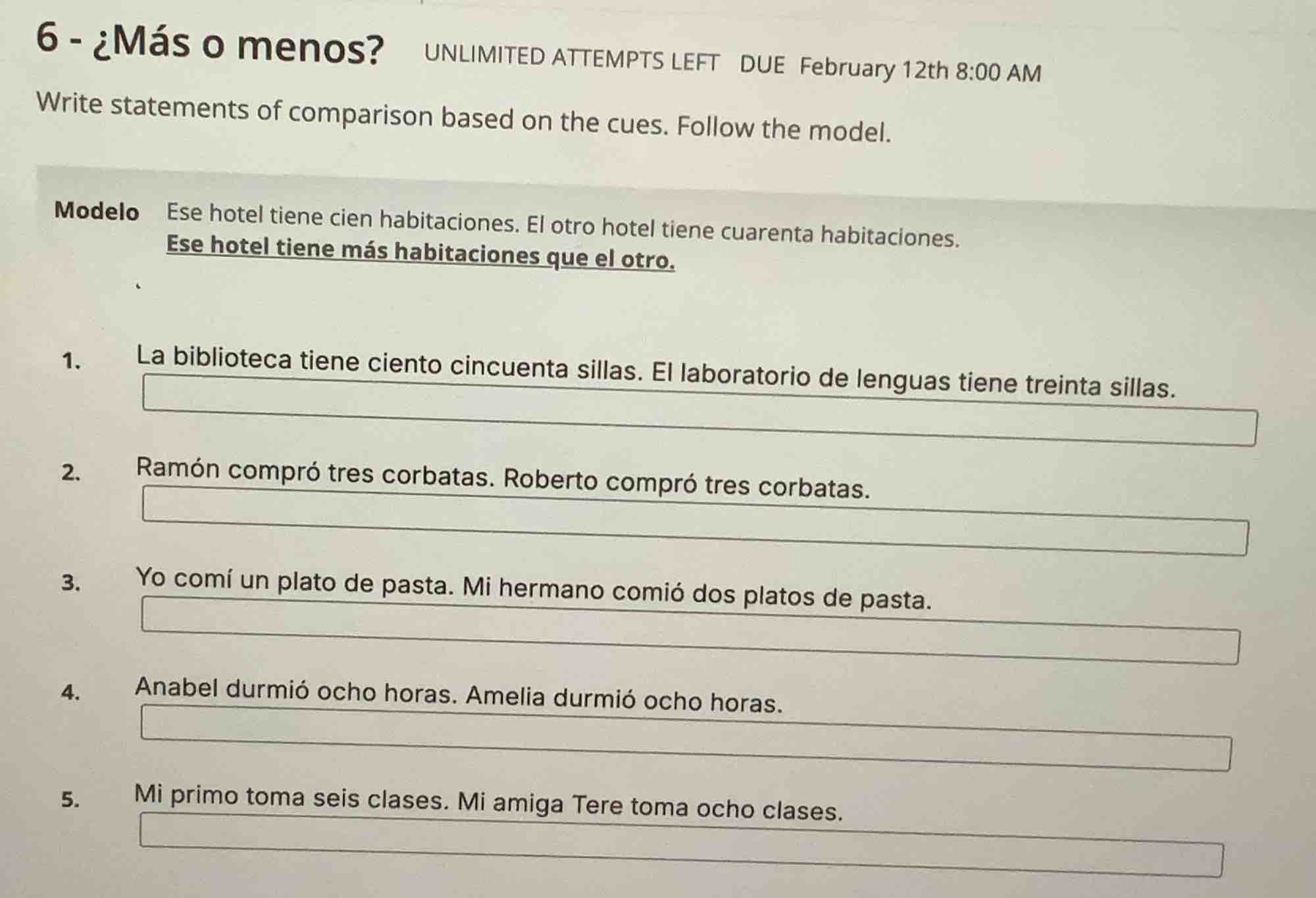 6 - ¿más o menos?unlimited attempts left due february 12th 8:00 amwrite…
