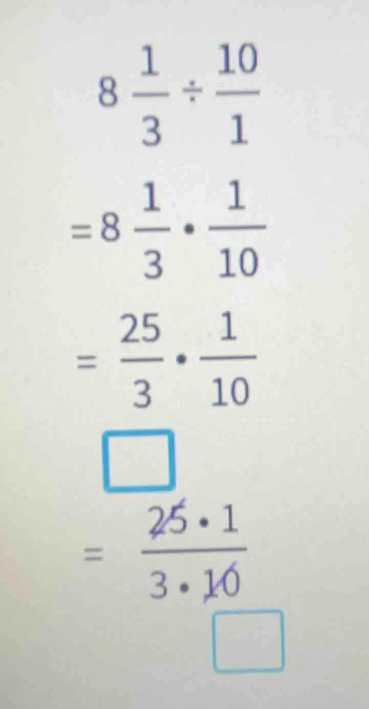 $8dfrac{1}{3}divdfrac{10}{1}$ $=8dfrac{1}{3}cdotdfrac{1}{10}$ $=dfrac{2…