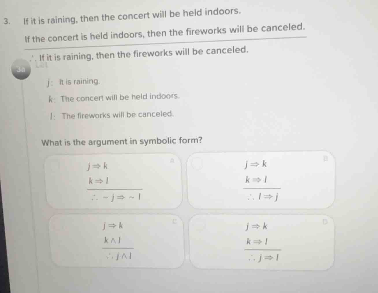 3. if it is raining, then the concert will be held indoors. if the conc…