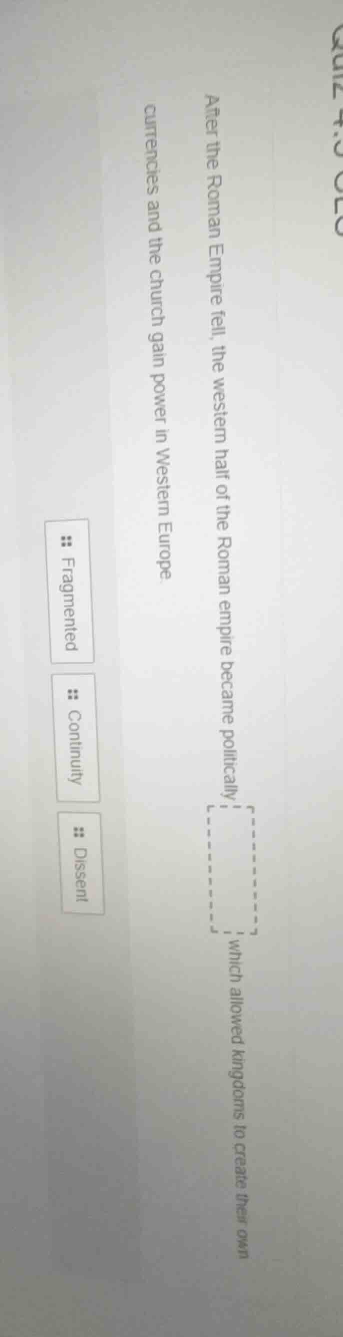 quiz 4.3 ceg after the roman empire fell, the western half of the roman…