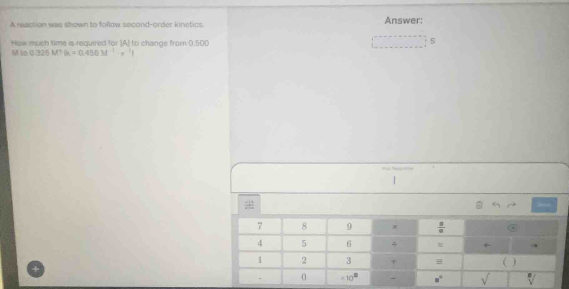 a reaction was shown to follow second-order kinetics. how much time is …