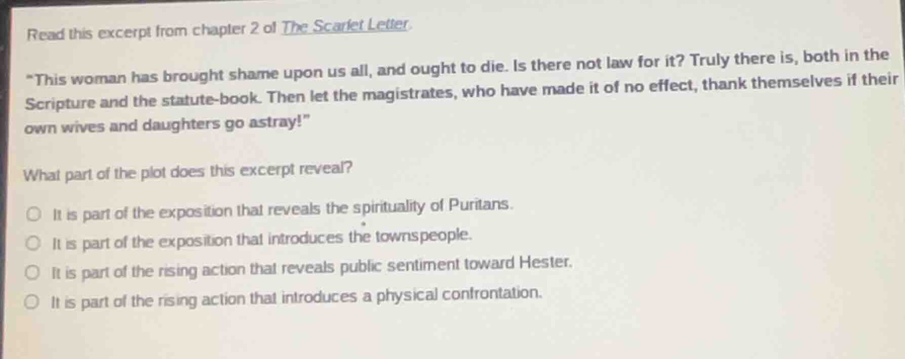 read this excerpt from chapter 2 of the scarlet letter. \this woman has…