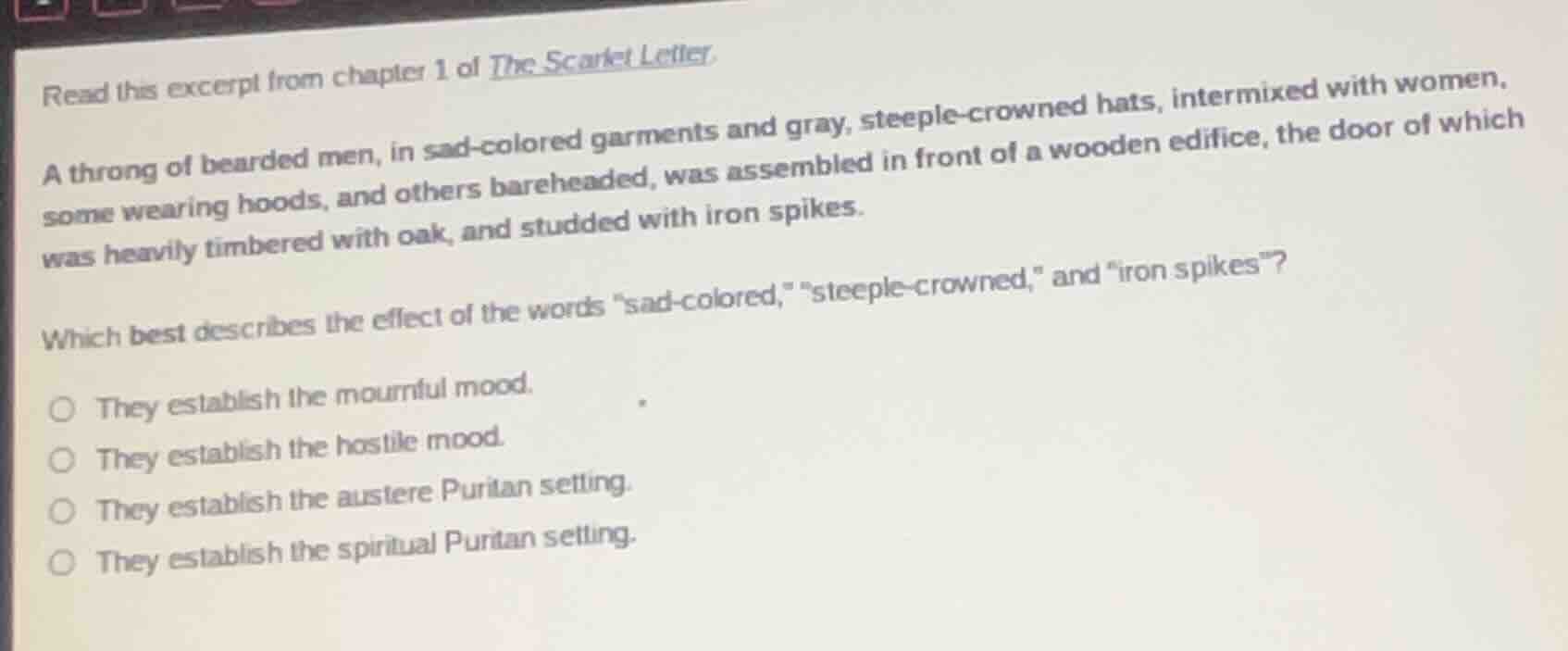 read this excerpt from chapter 1 of the scarlet letter.a throng of bear…
