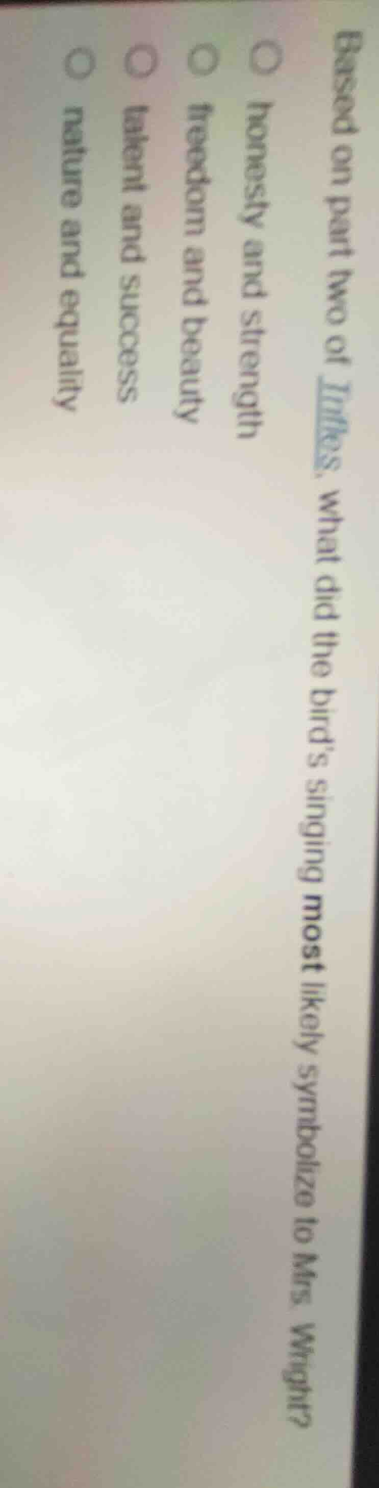 based on part two of trifles, what did the birds singing most likely sy…