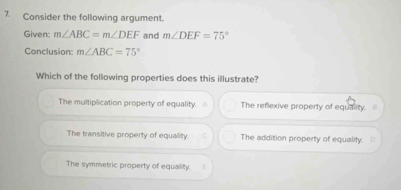 7. consider the following argument. given: $m\\angle abc = m\\angle def…