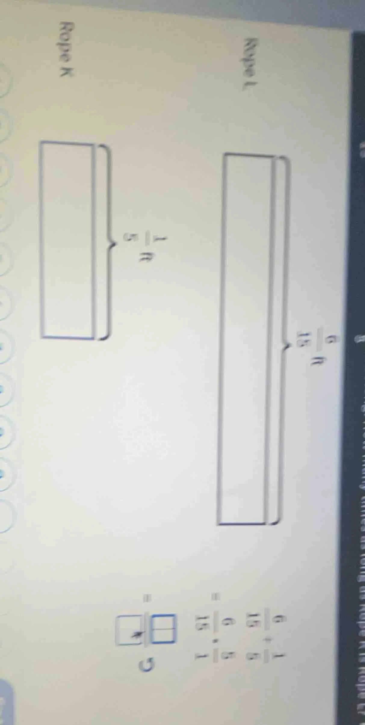 rope l $\frac{6}{15}h$ rope k $\frac{1}{5}h$ $\frac{6}{15} div \frac{1}…