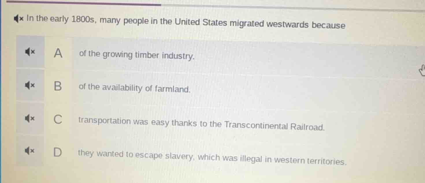 in the early 1800s, many people in the united states migrated westwards…