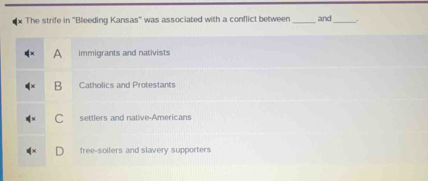 the strife in \bleeding kansas\ was associated with a conflict between …
