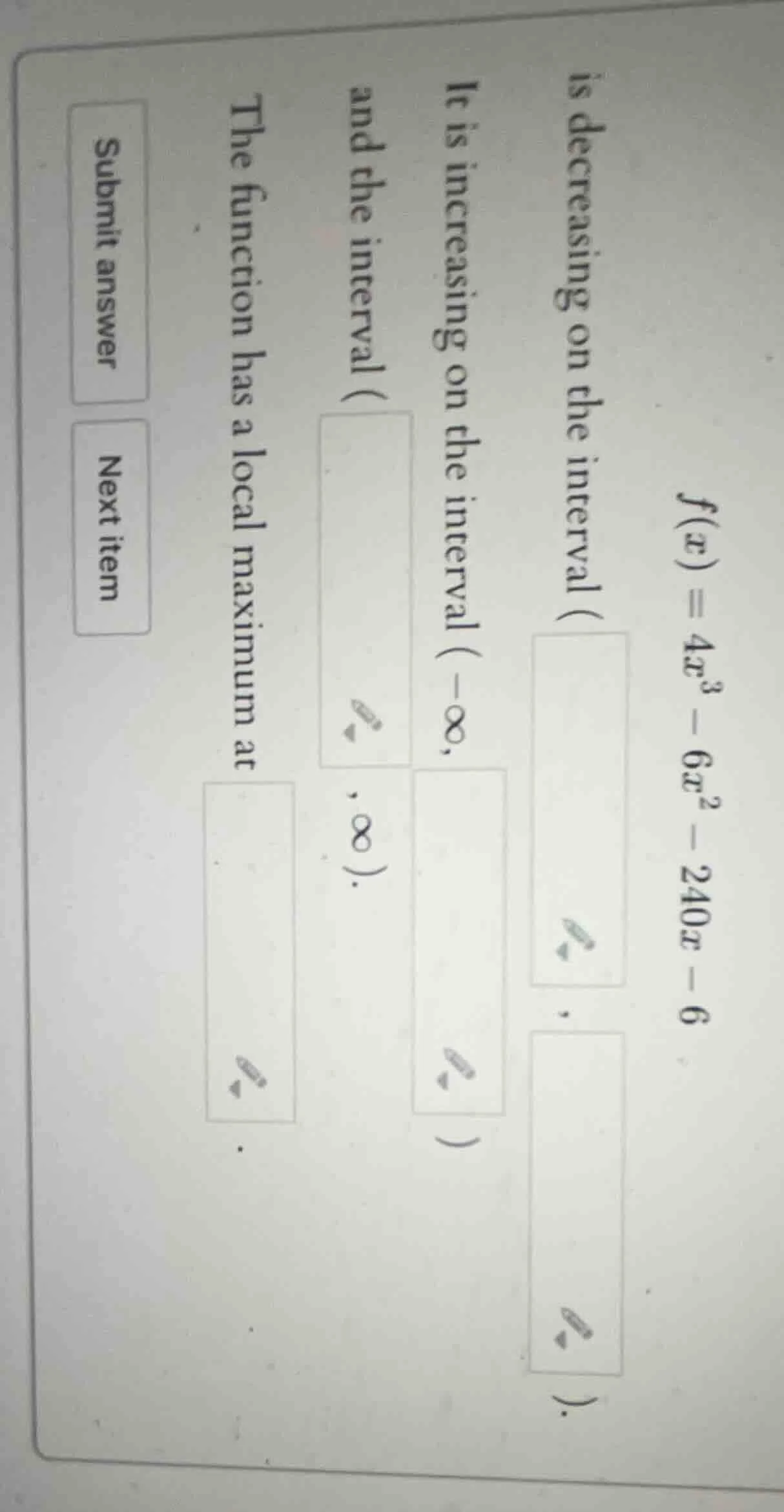 $f(x) = 4x^3 - 6x^2 - 240x - 6$ is decreasing on the interval ($\boldsy…