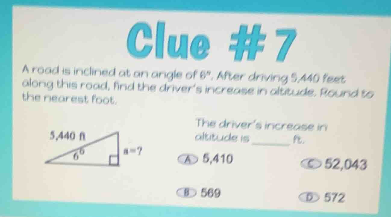 clue # 7 a road is inclined at an angle of $6^\\circ$. after driving 5,…