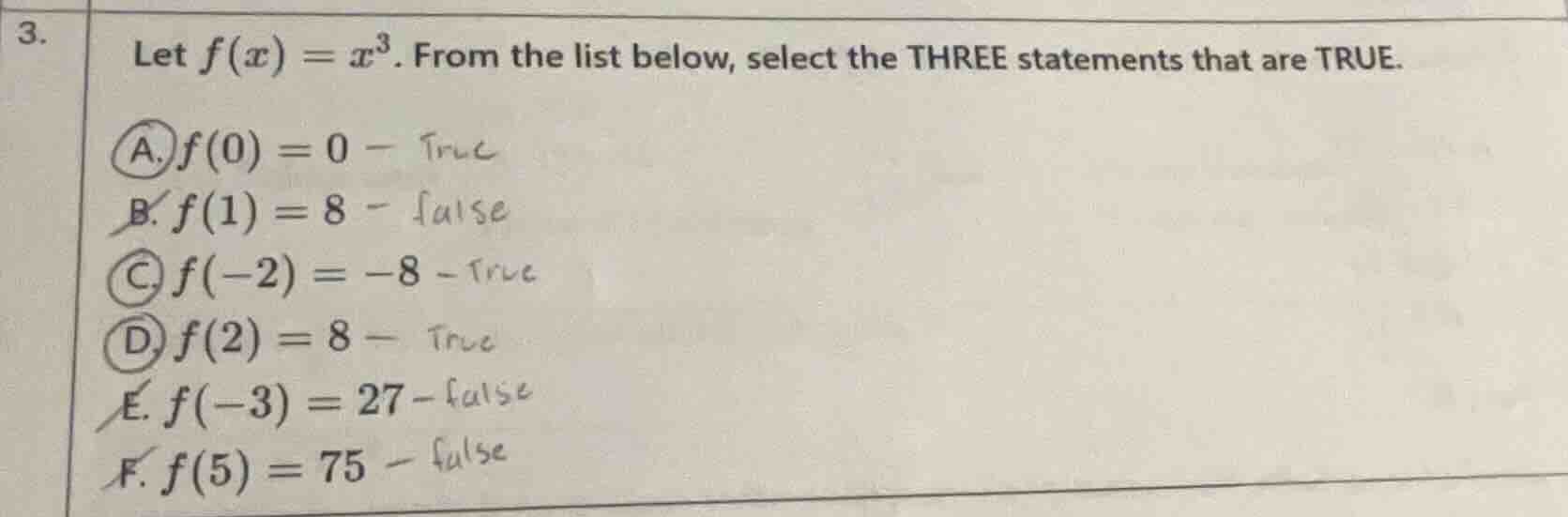 3. let $f(x) = x^3$. from the list below, select the three statements t…
