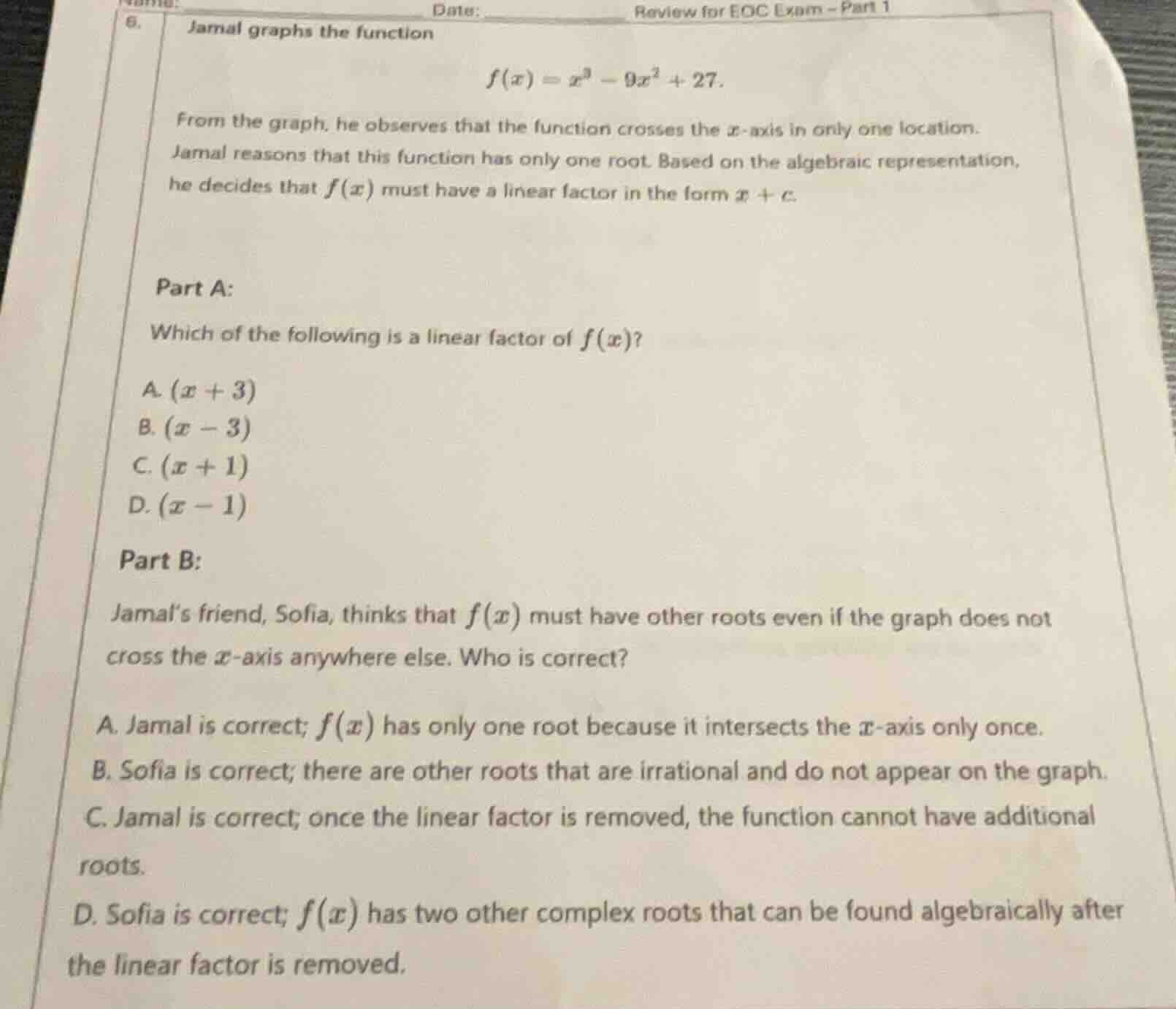 6. jamal graphs the function $f(x)=x^3 - 9x^2 + 27$. from the graph, he…