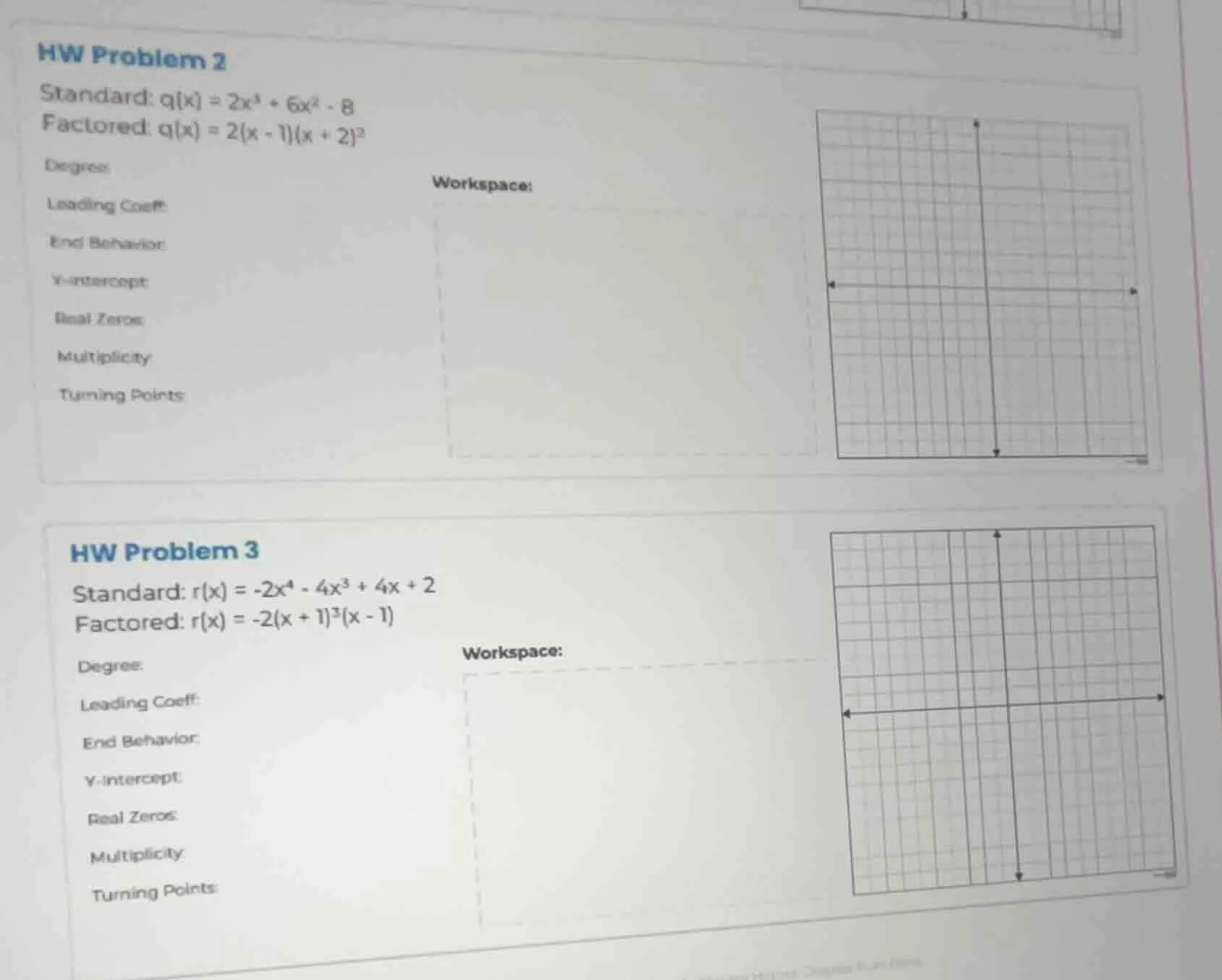 hw problem 2 standard: $q(x) = 2x^3 + 6x^2 - 8$ factored: $q(x) = 2(x -…