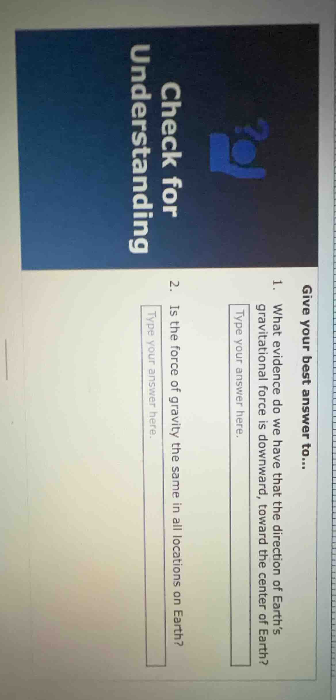 check for understanding give your best answer to... 1. what evidence do…