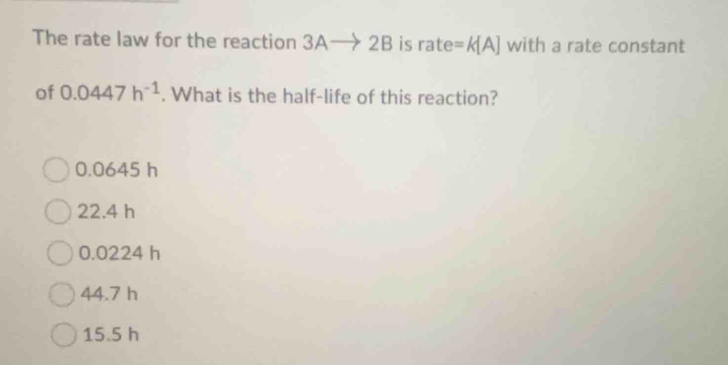 the rate law for the reaction $3a\ ightarrow 2b$ is rate=$ka$ with a ra…