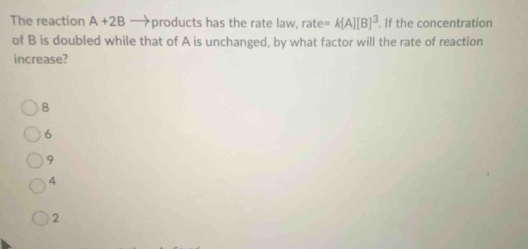 the reaction a +2b $ ightarrow$ products has the rate law, rate= $kab^3…