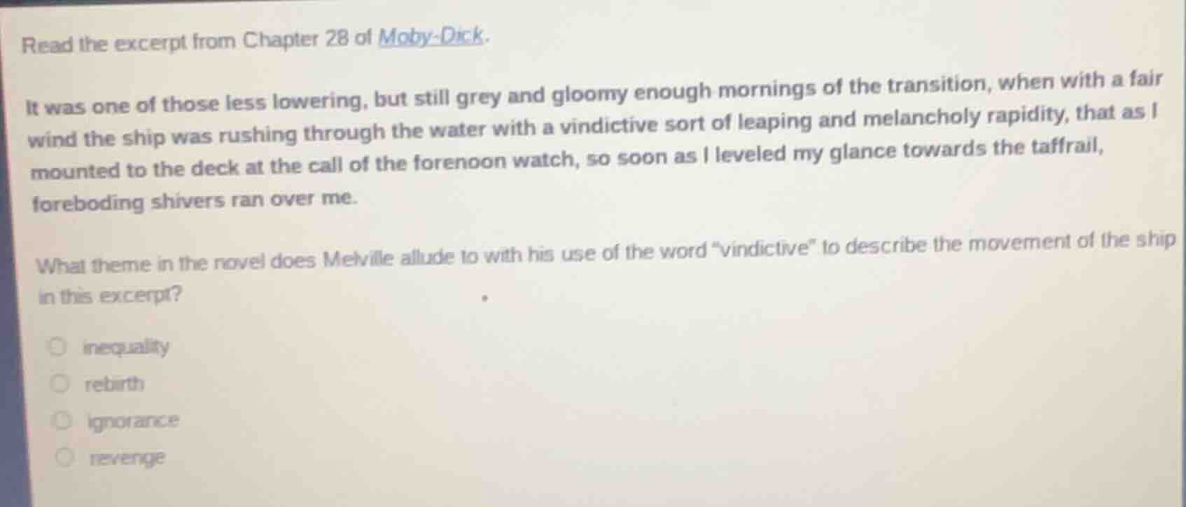 read the excerpt from chapter 28 of moby-dick.it was one of those less …