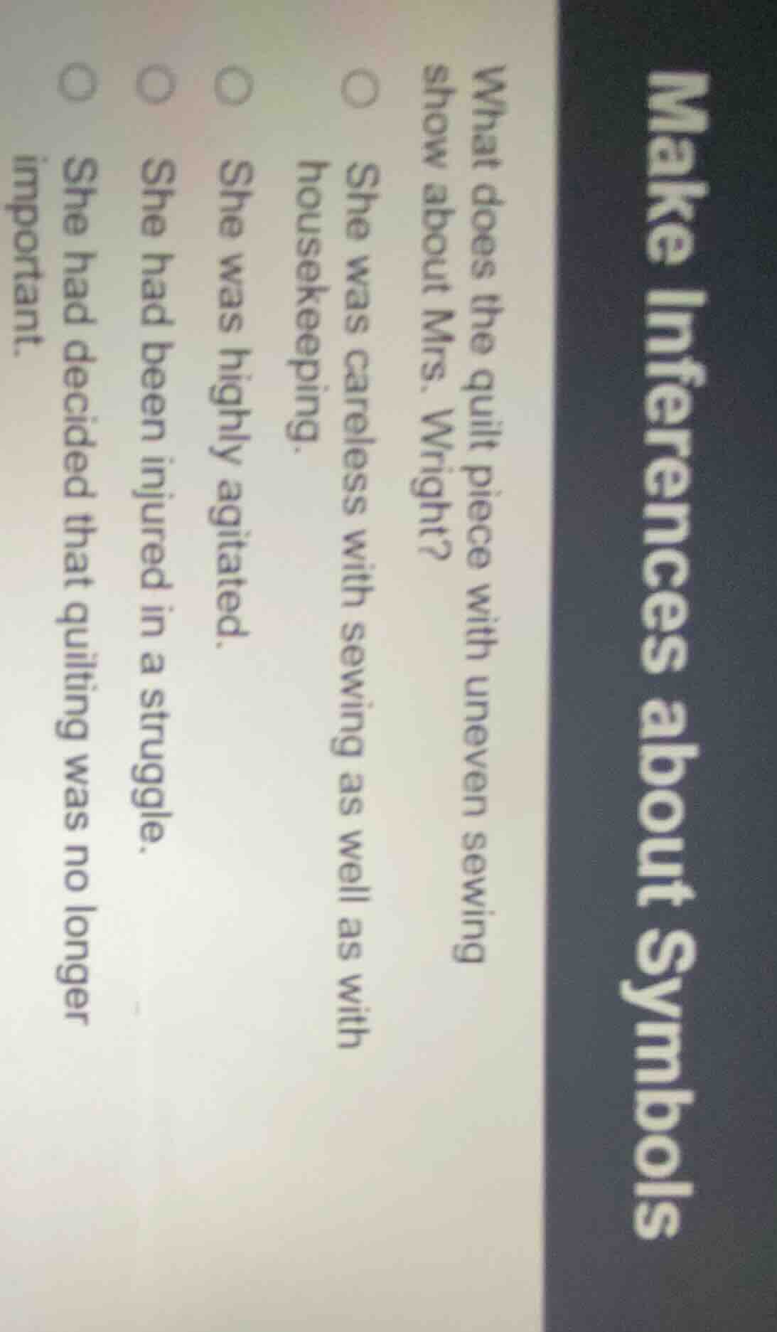 make inferences about symbols what does the quilt piece with uneven sew…