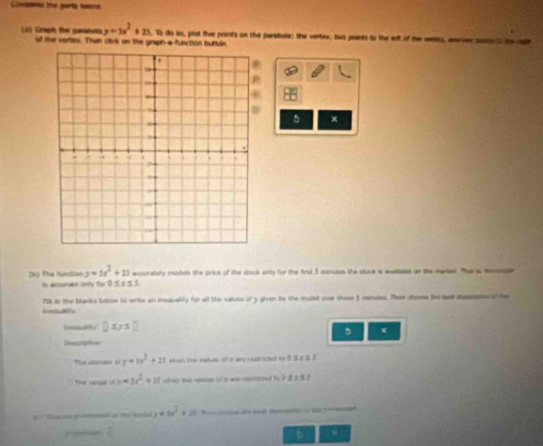 complete the parts below. (a) graph the parabola $y = 3x^2 + 25$. to do…