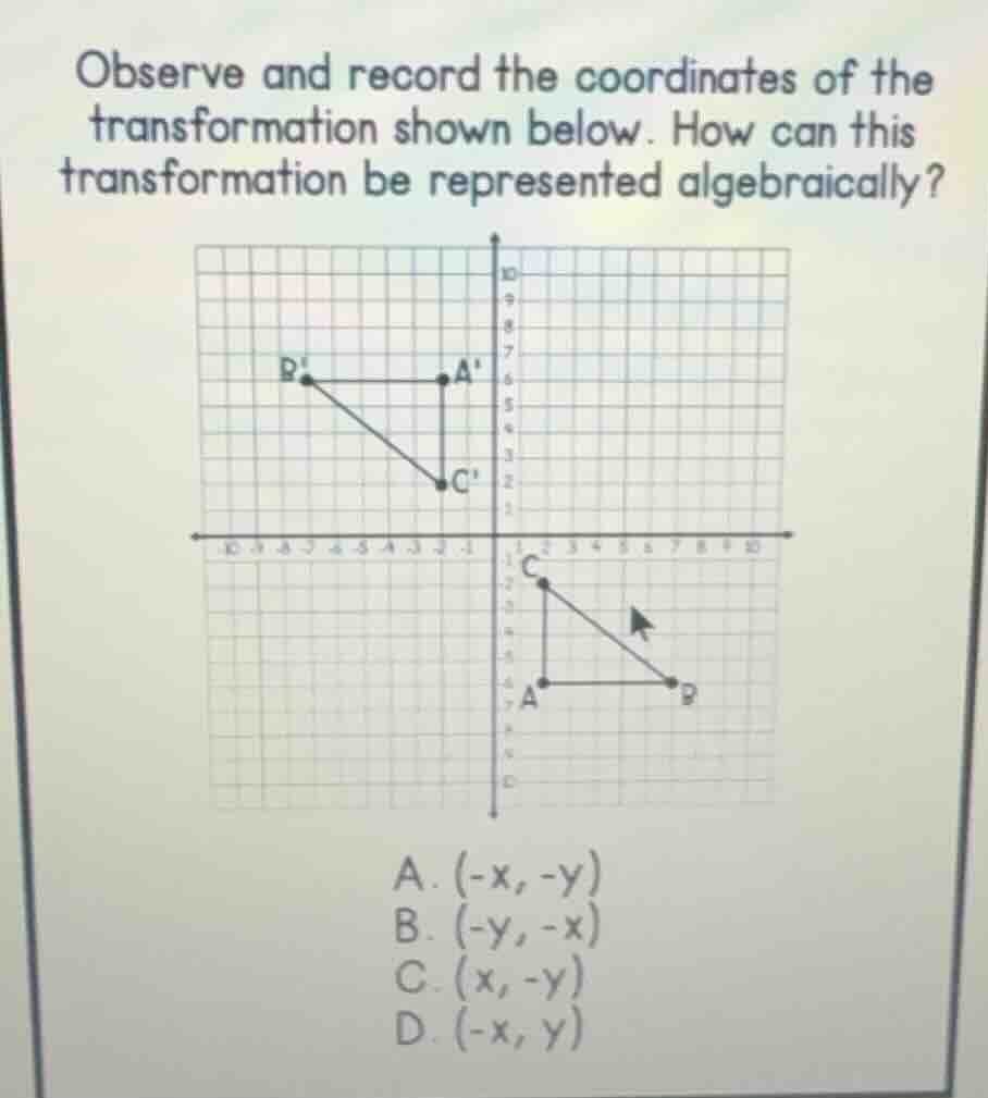 observe and record the coordinates of the transformation shown below. h…