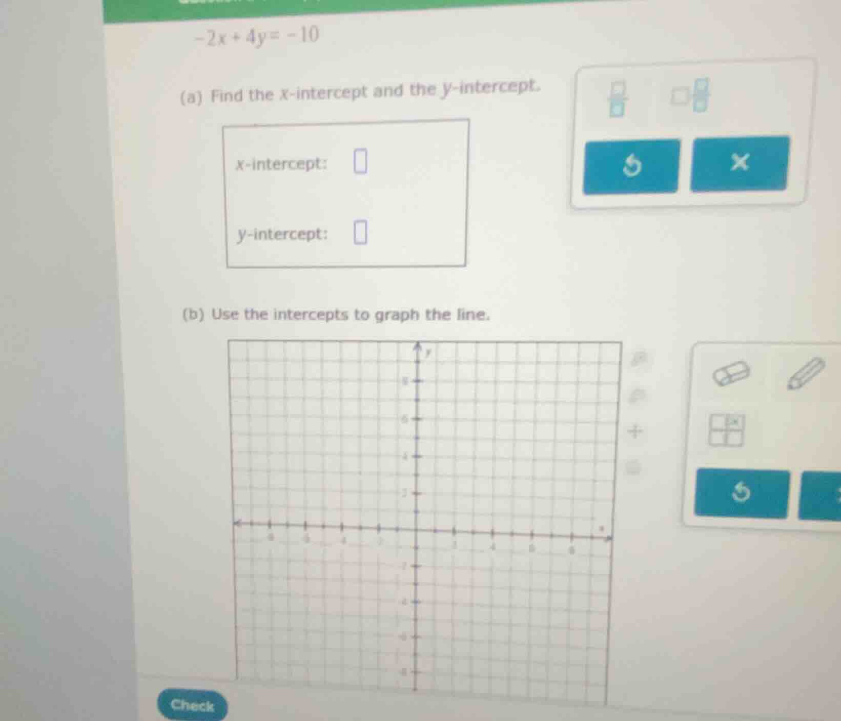 $-2x + 4y = -10$ (a) find the x-intercept and the y-intercept. x-interc…