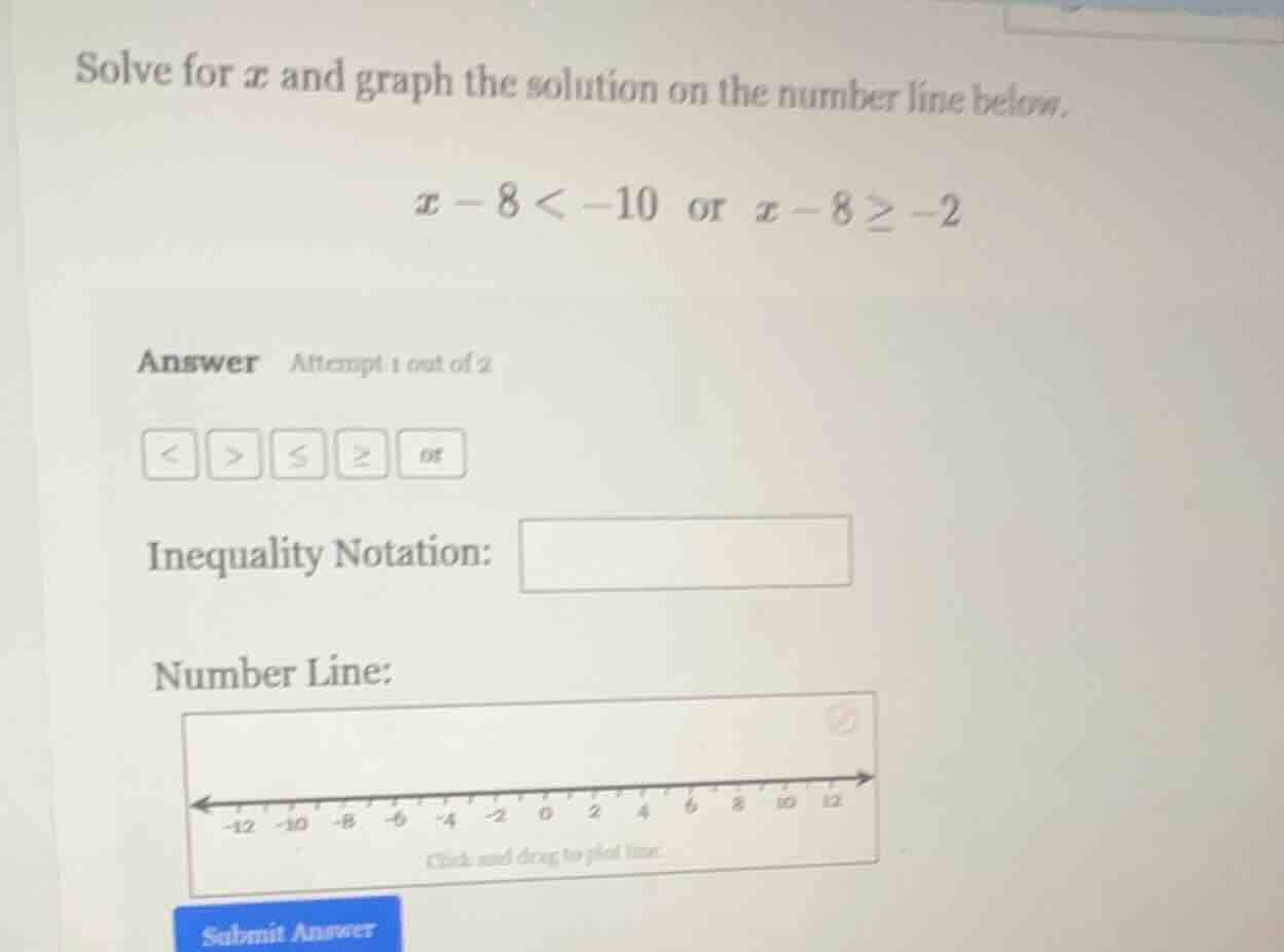 solve for $x$ and graph the solution on the number line below. $x - 8 <…