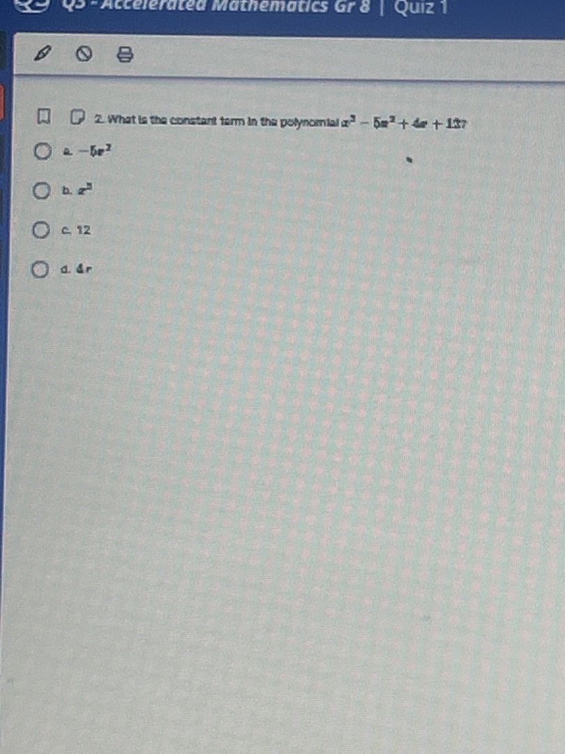 qs - accelerated mathematics gr 8 | quiz 1 2. what is the constant term…