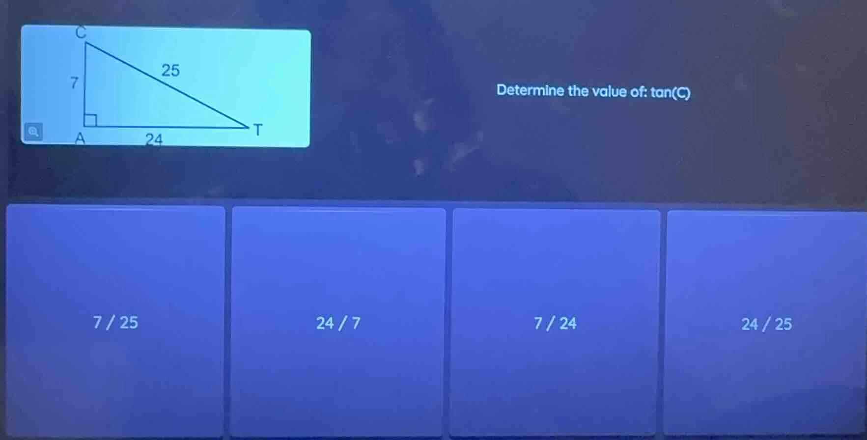 determine the value of: tan(c)options:7/2524/77/2424/25