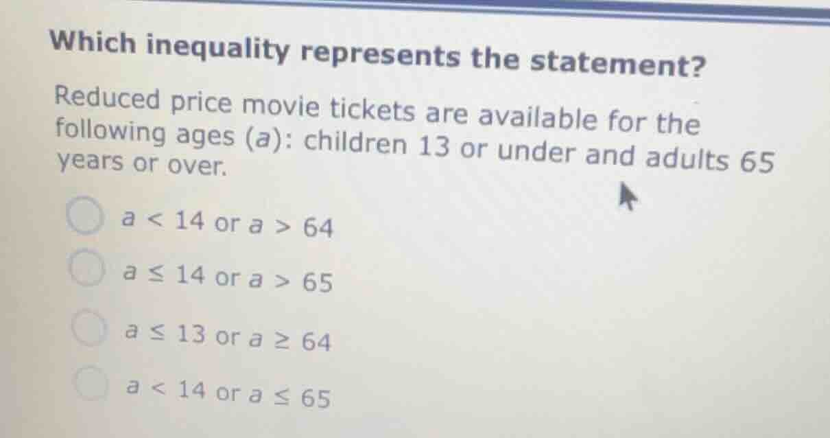 which inequality represents the statement? reduced price movie tickets …