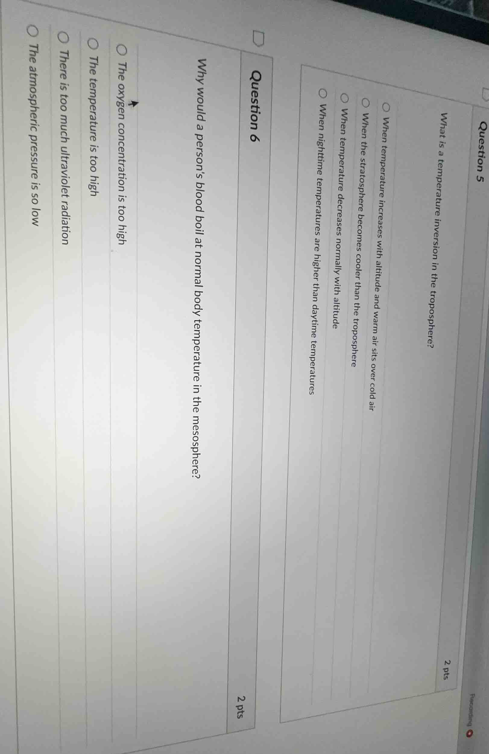 question 5 2 pts what is a temperature inversion in the troposphere? ○ …