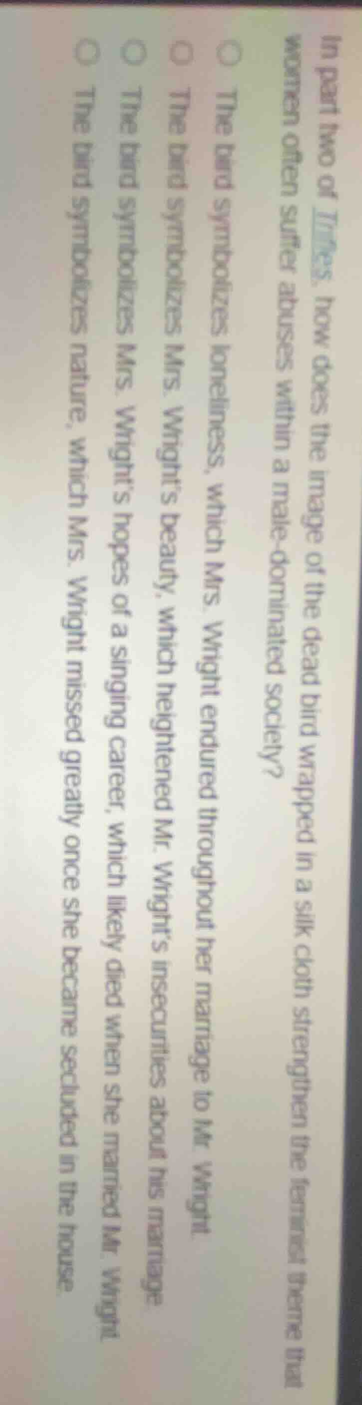 in part two of trifles, how does the image of the dead bird wrapped in …