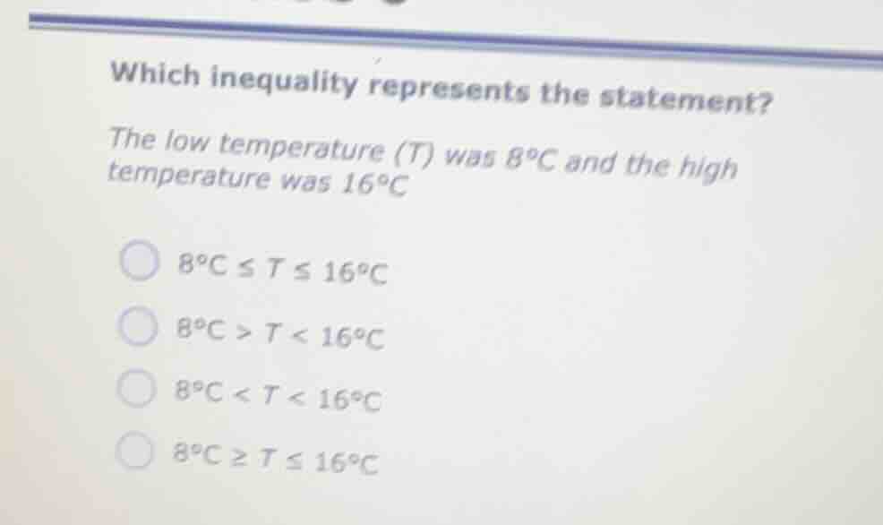 which inequality represents the statement? the low temperature (t) was …