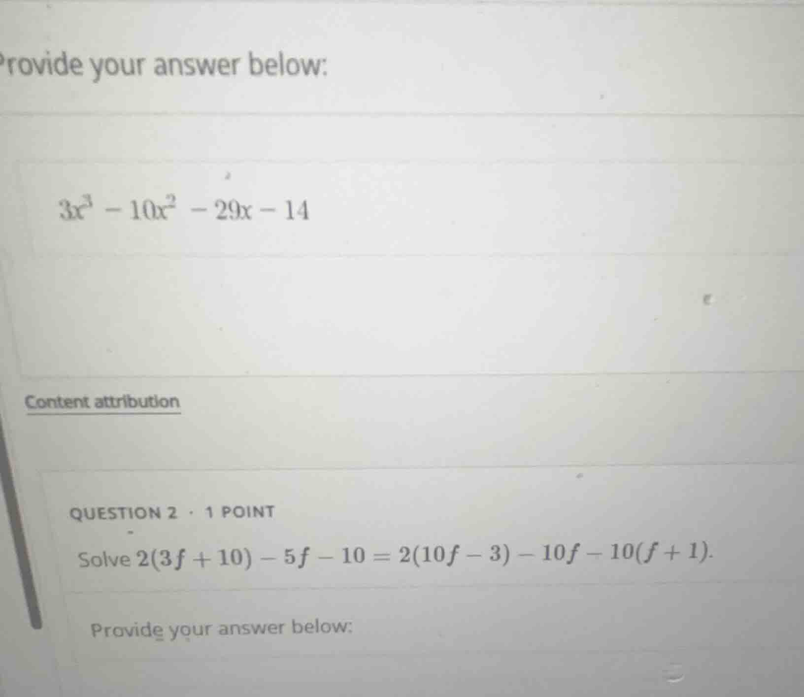 provide your answer below: $3x^3 - 10x^2 - 29x - 14$ content attributio…