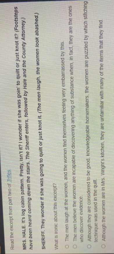 read the excerpt from part two of trifles. mrs. hale. its log cabin pat…