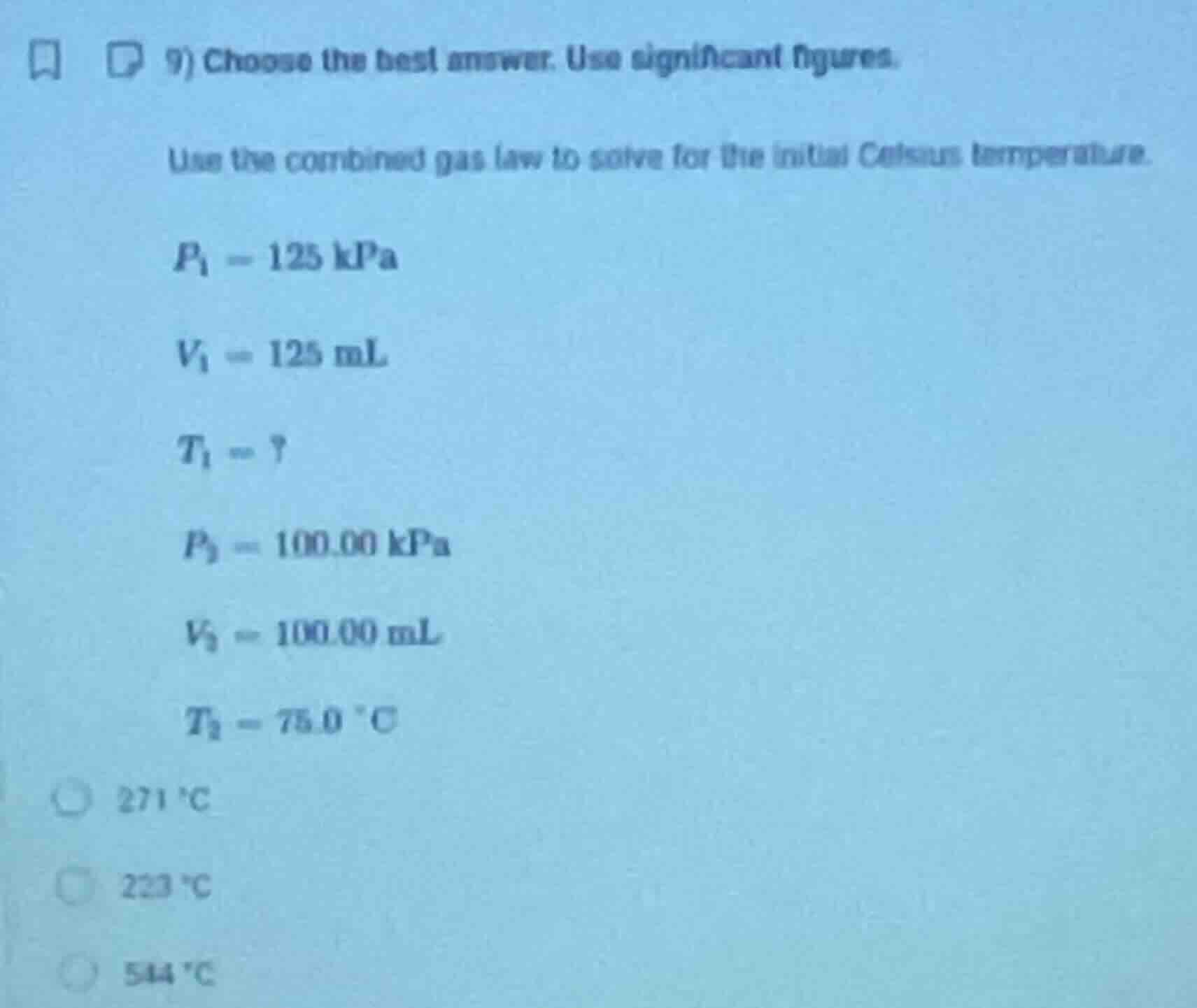 9) choose the best answer. use significant figures. use the combined ga…
