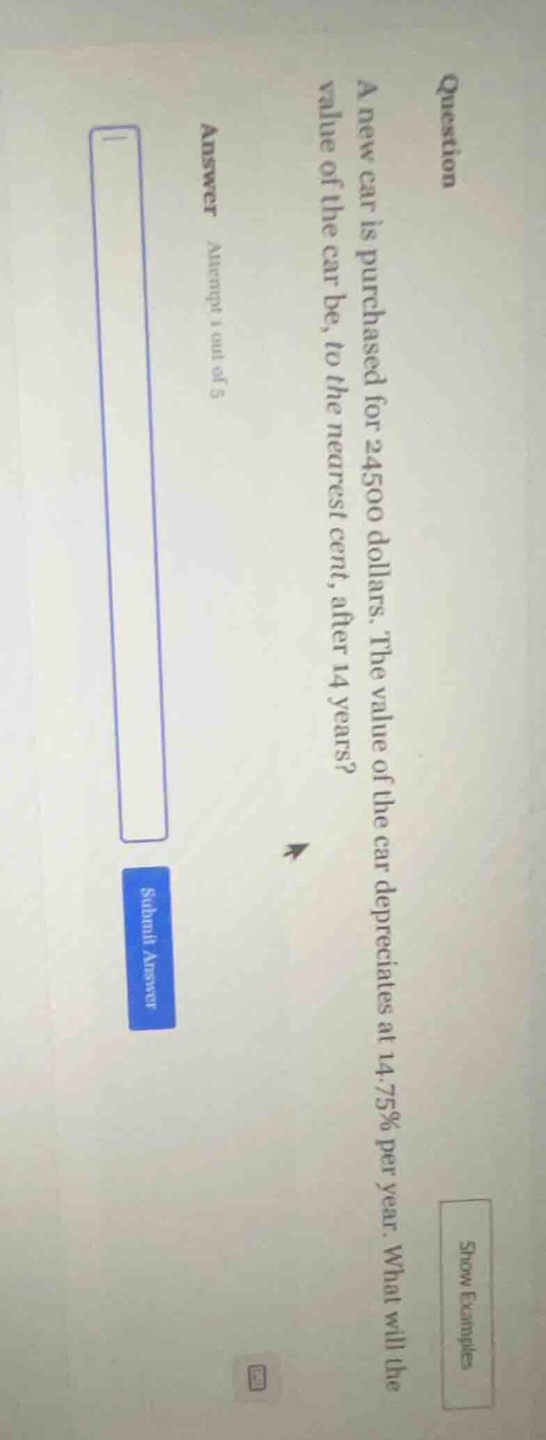 question a new car is purchased for 24500 dollars. the value of the car…