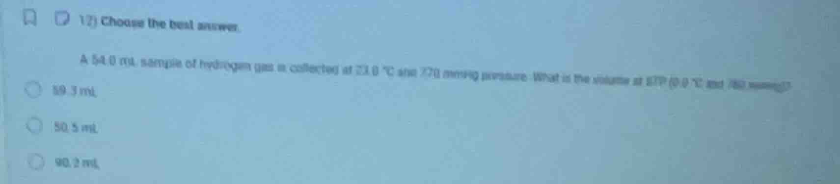 (2) choose the best answer. a 54.0 ml sample of hydrogen gas is collect…