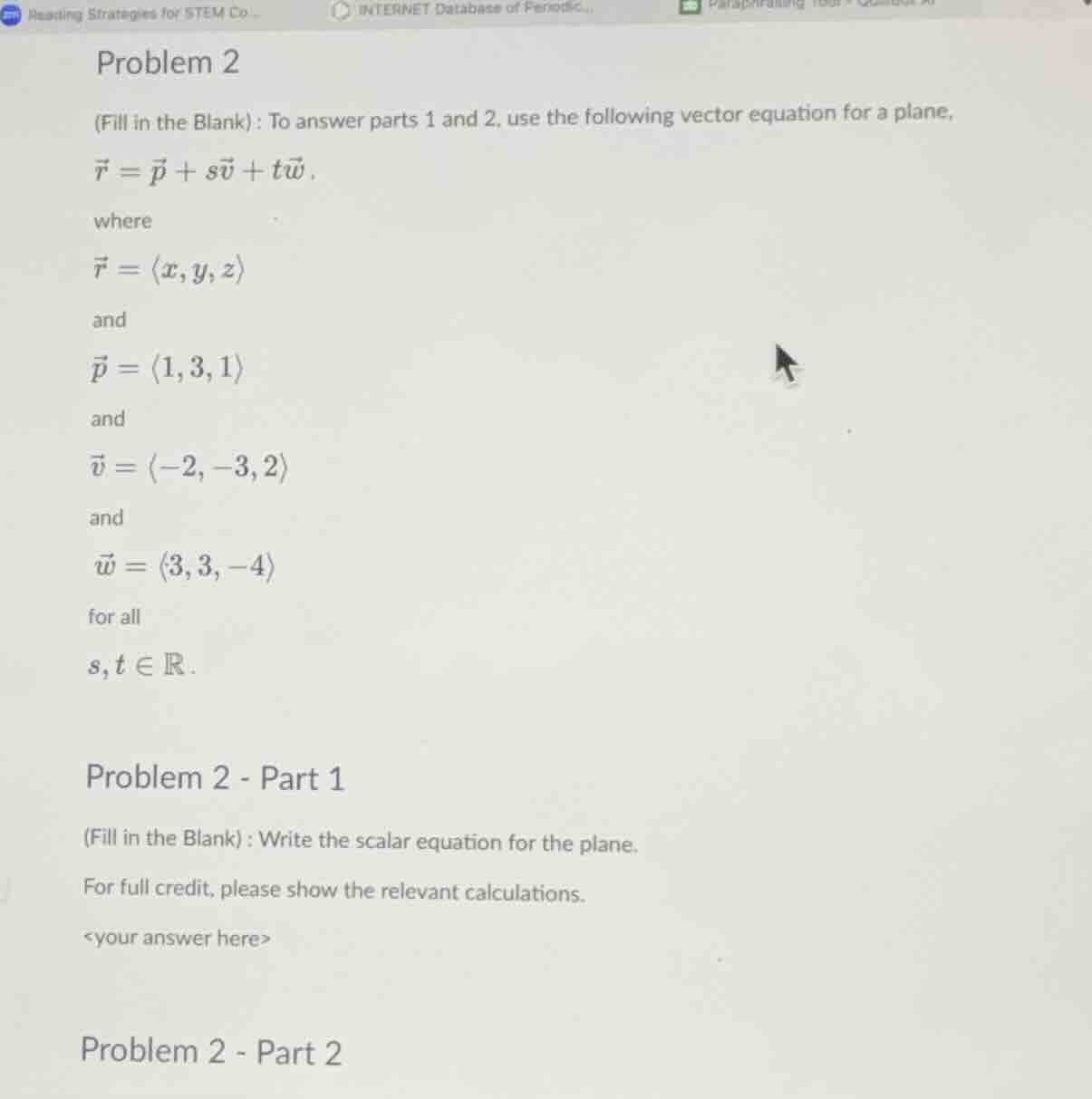 problem 2 (fill in the blank): to answer parts 1 and 2, use the followi…