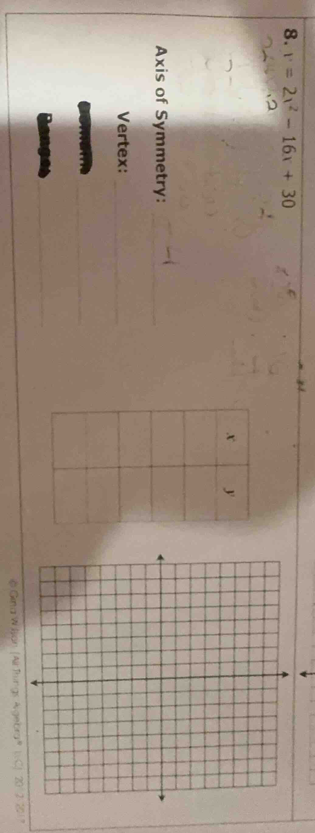 8. $y=2x^2 - 16x + 30$ axis of symmetry: ____ vertex: ____ blank x-y ta…