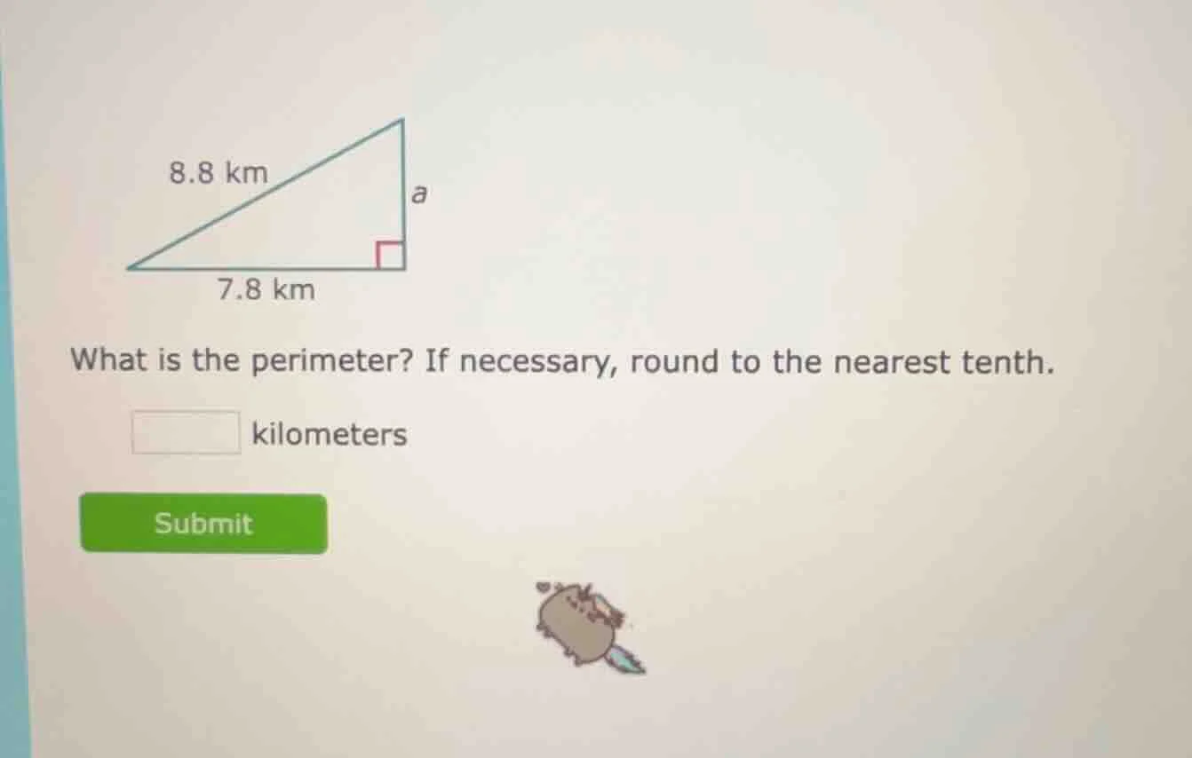 8.8 km 7.8 km what is the perimeter? if necessary, round to the nearest…