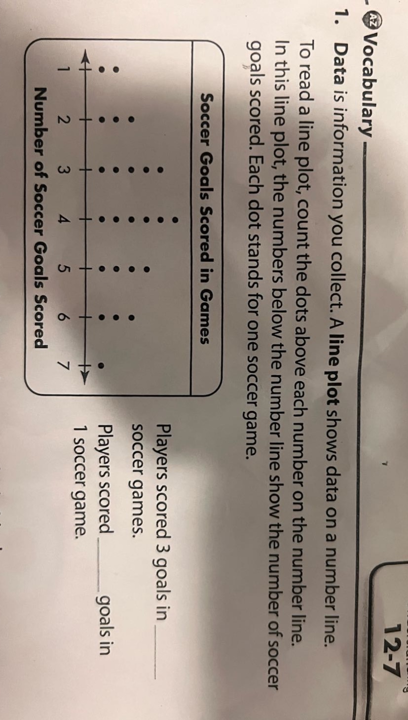 12-7az vocabulary1. data is information you collect. a line plot shows …