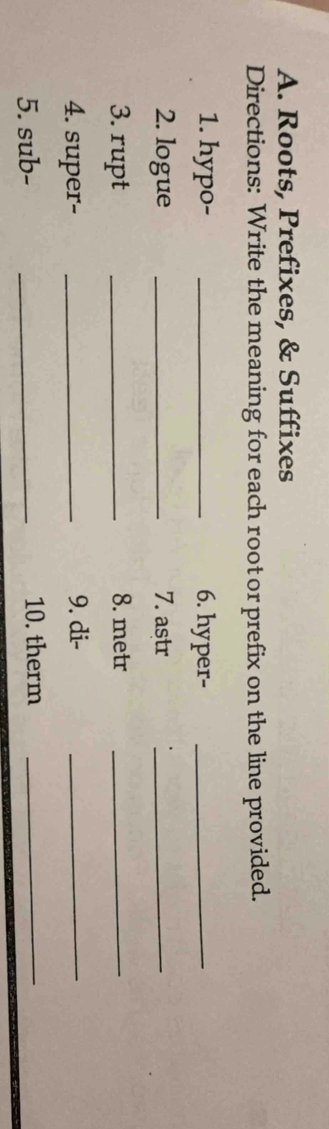 a. roots, prefixes, & suffixes directions: write the meaning for each r…