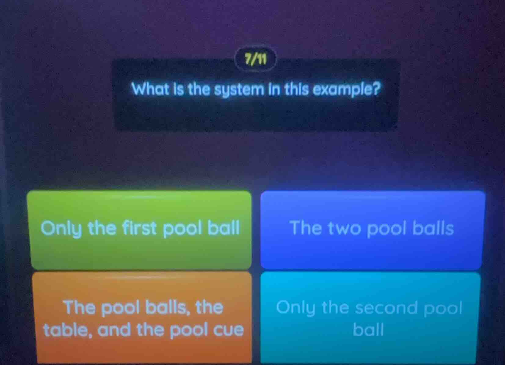 7/11 what is the system in this example? only the first pool ball the t…