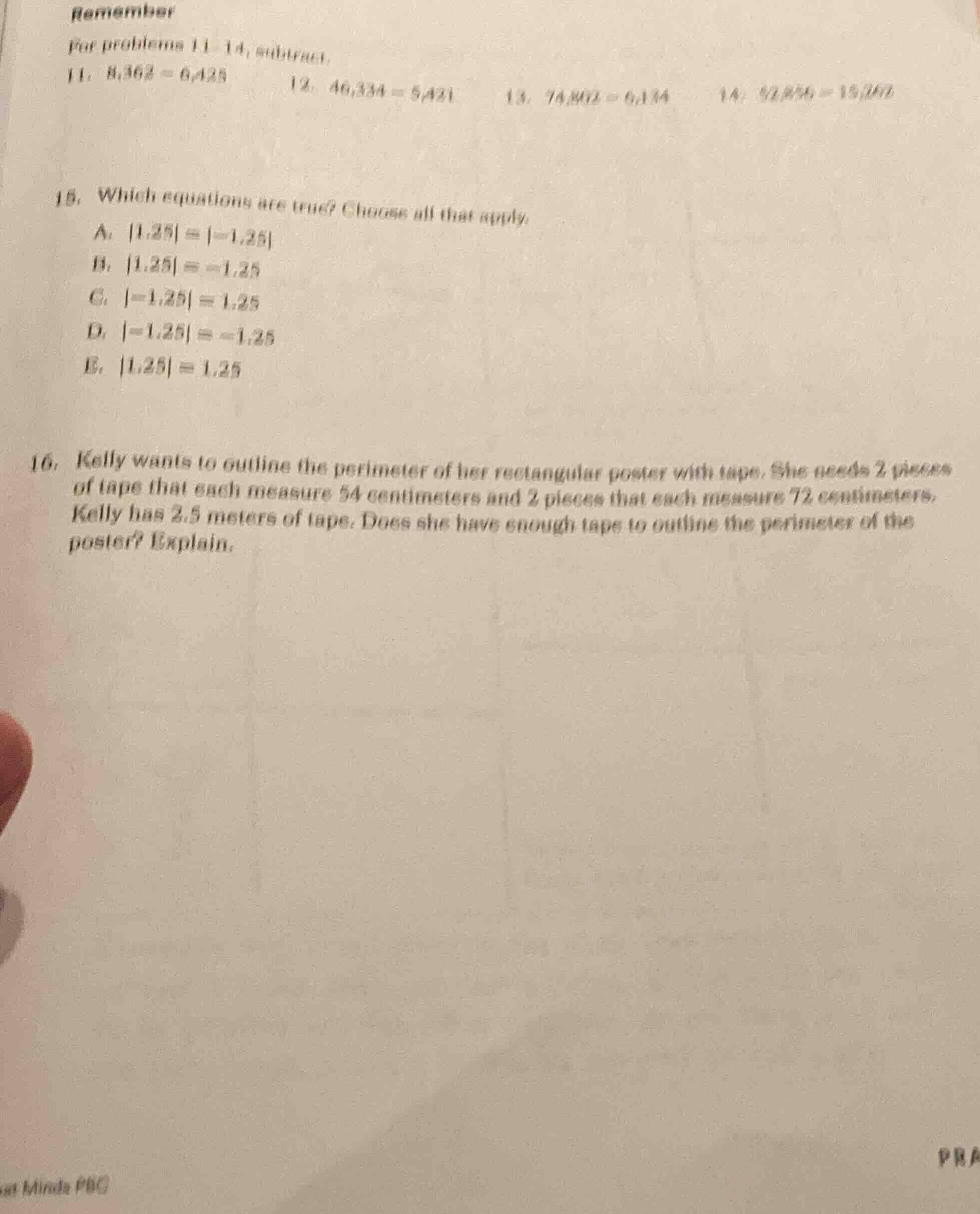 remember for problems 11-14, subtract. 11. $8,362 - 6,425$ 12. $46,334 …