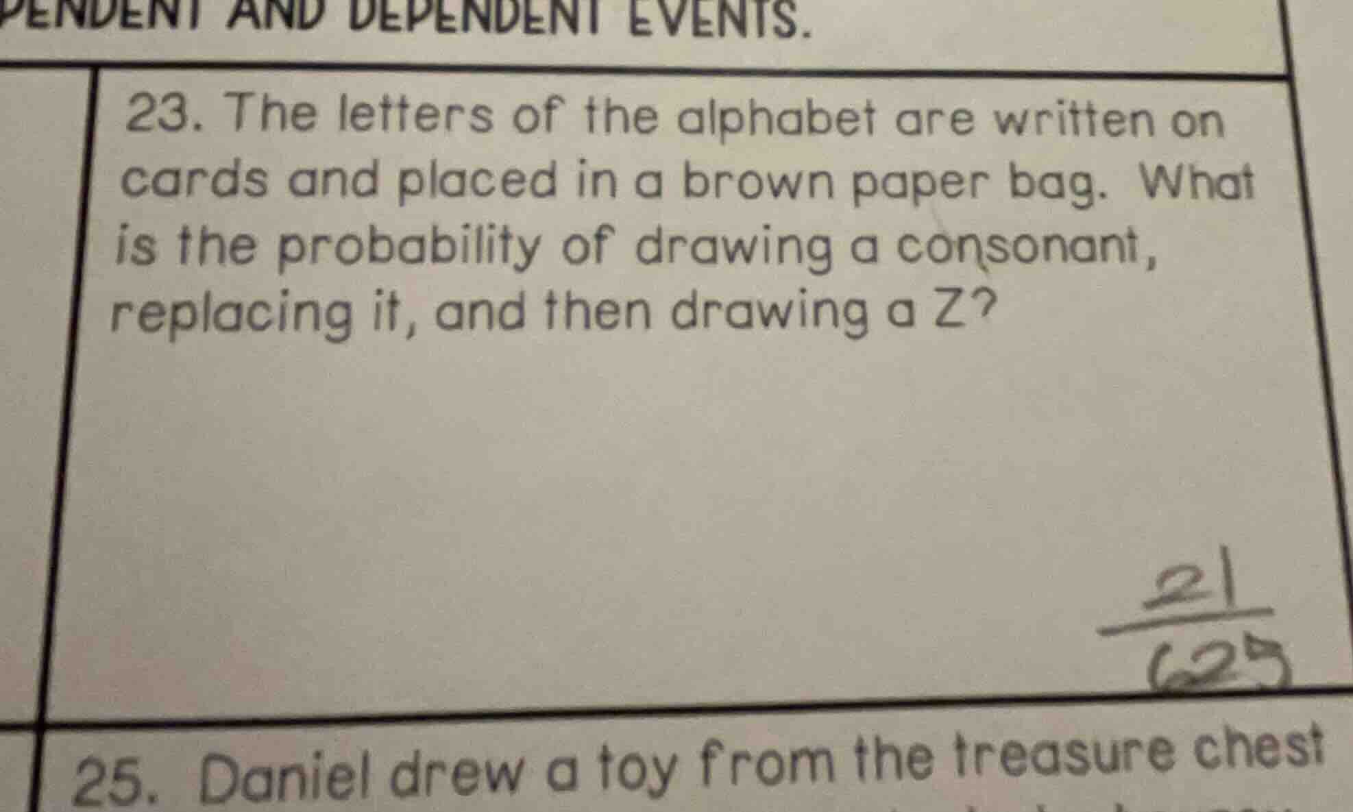 pendent and dependent events. 23. the letters of the alphabet are writt…