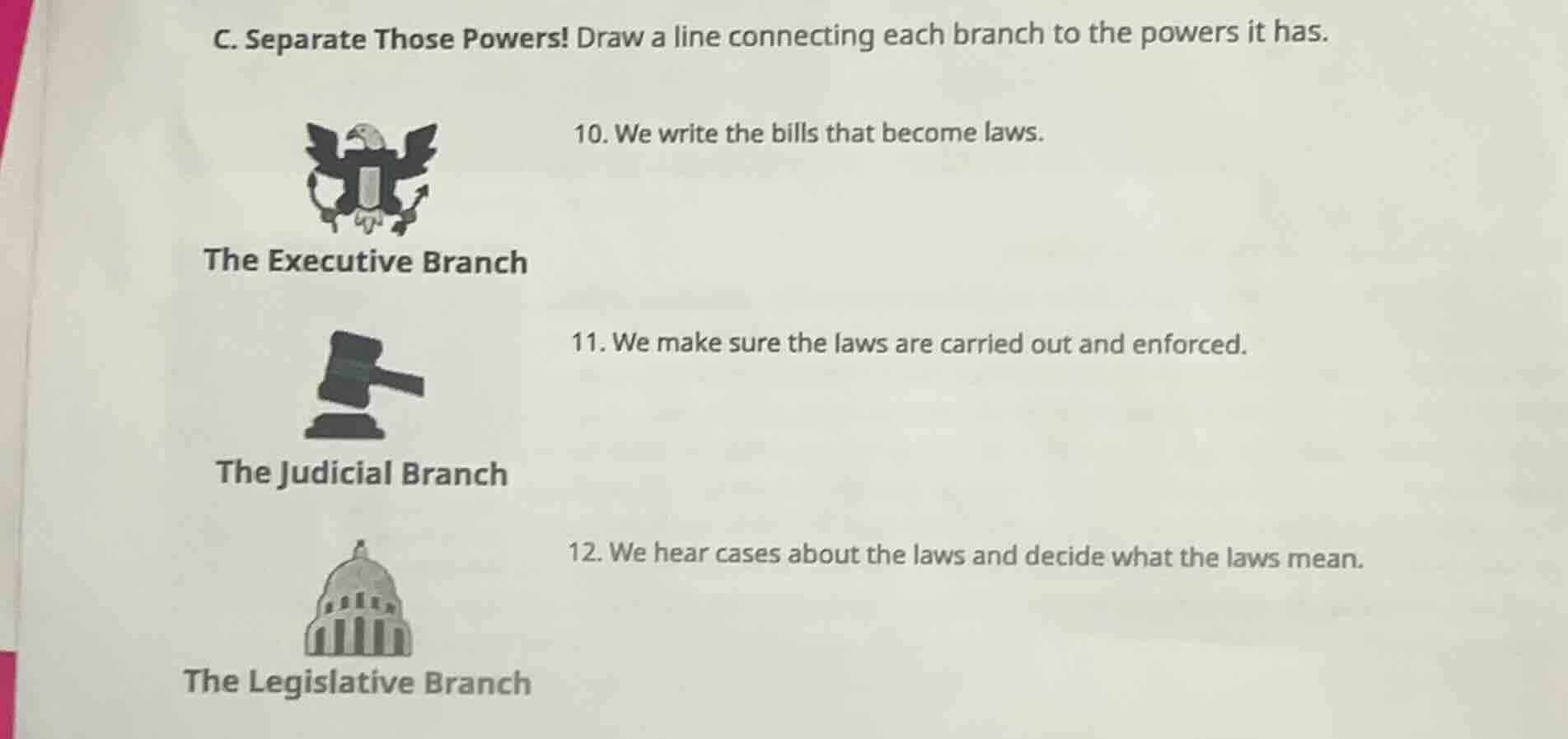 c. separate those powers! draw a line connecting each branch to the pow…